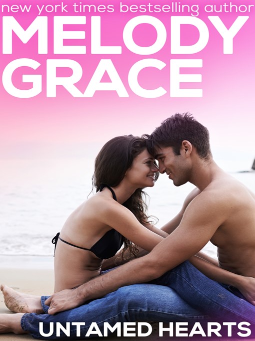 Title details for Untamed Hearts by Melody Grace - Available